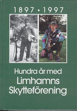 Hundra år med Limhamns skytteförening