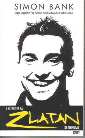 I huvudet på Zlatan Ibrahimovic