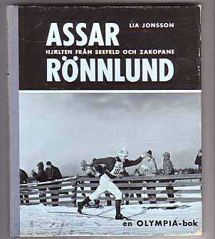 Assar Rönnlund. Hjälten från Seefeld och Zakopane.