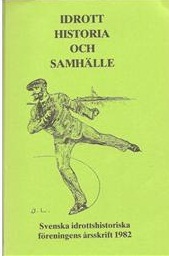 Idrott historia och samhälle 1982