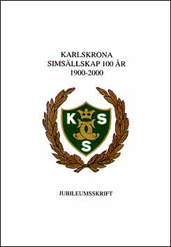 Karlskrona Simsällskap 100 år 1900-2000