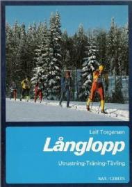 Långlopp, utrustning-träning-tävling