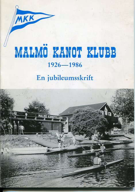Malmö kanotklubb 60 år 1926-1986