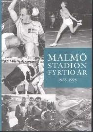 Malmö stadion fyrtio år 1958-1998