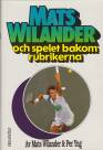 Mats Wilander och spelet bakom rubrikerna