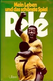 Mein leben und das schönste spiel Pelé